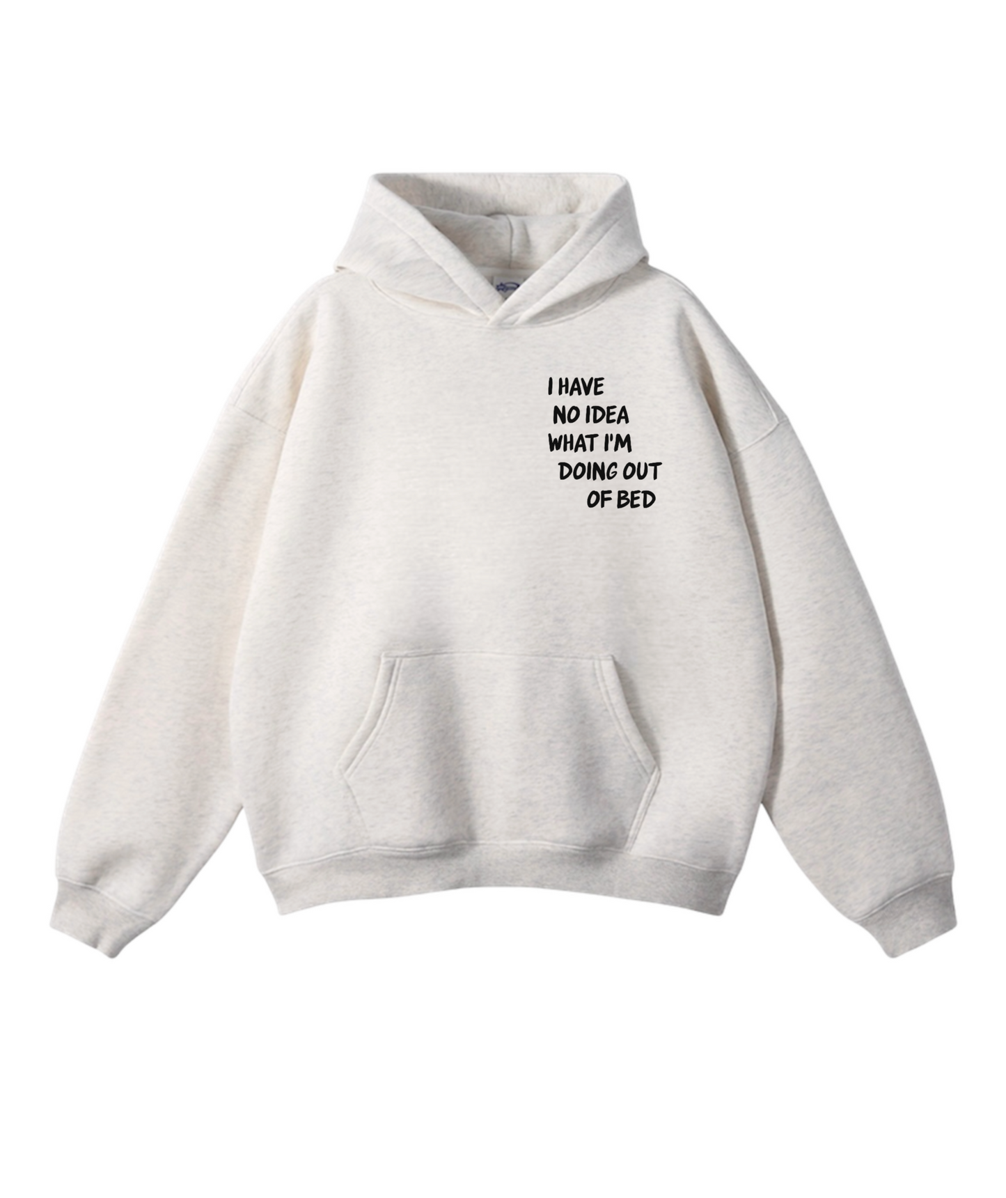 Out of bed hoodie