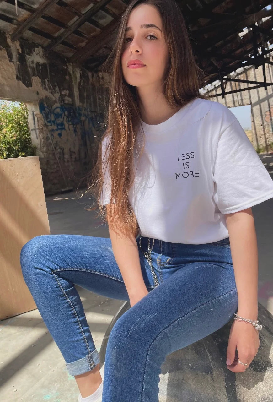 less is more T-shirt