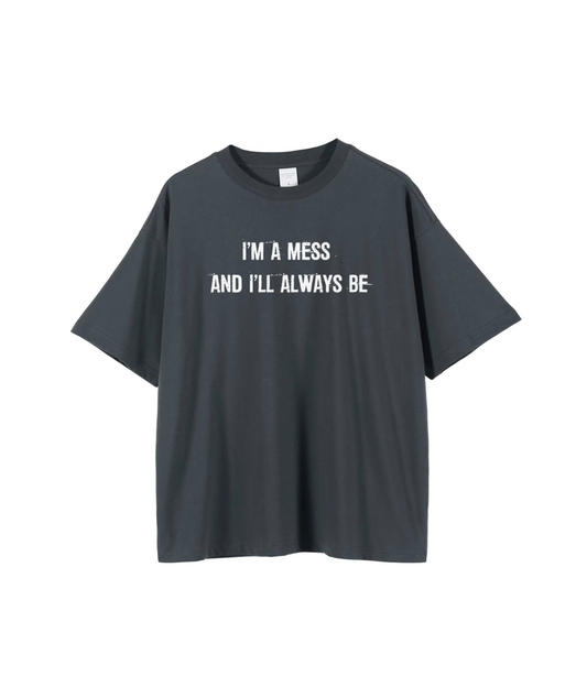 mess T-shirt