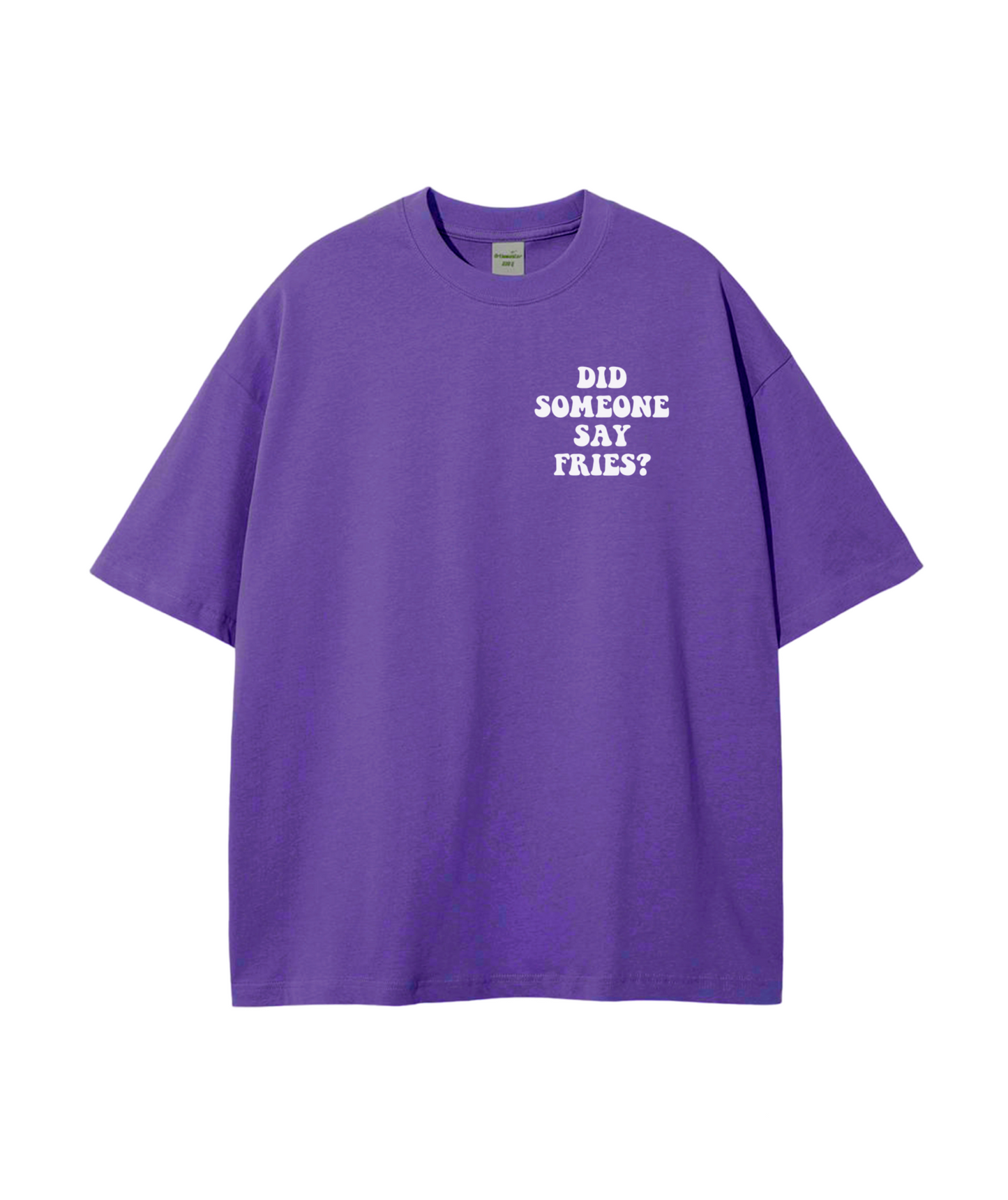 Did someone say fries? T-shirt